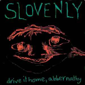 Slovenly - Drive It Home, Abbernathy Album-Cover