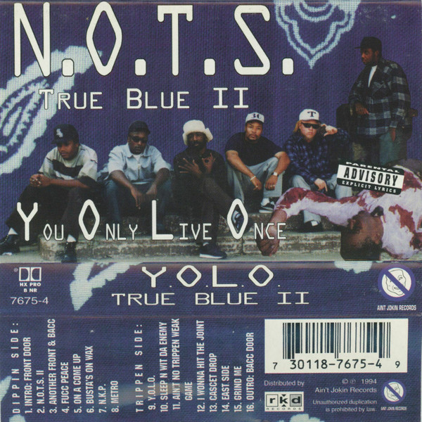 N.O.T.S. – True Blue II: You Only Live Once (1994, CD) - Discogs