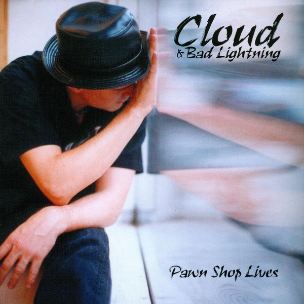 Cloud & Bad Lightning – Pawn Shop Lives