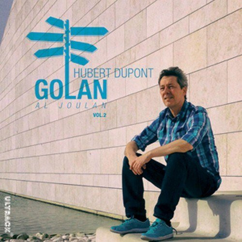 baixar álbum Hubert Dupont - Golan Al Joulan Vol1