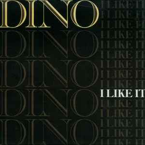 Dino (2) - I Like It