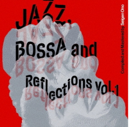 Jazz, Bossa And Reflections Vol. 1 (2023, SACD) - Discogs