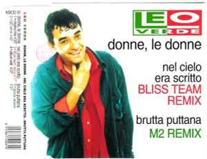 Leo Verde - Donne, Le Donne / Nel Cielo Era Scritto / Brutta Puttana album cover