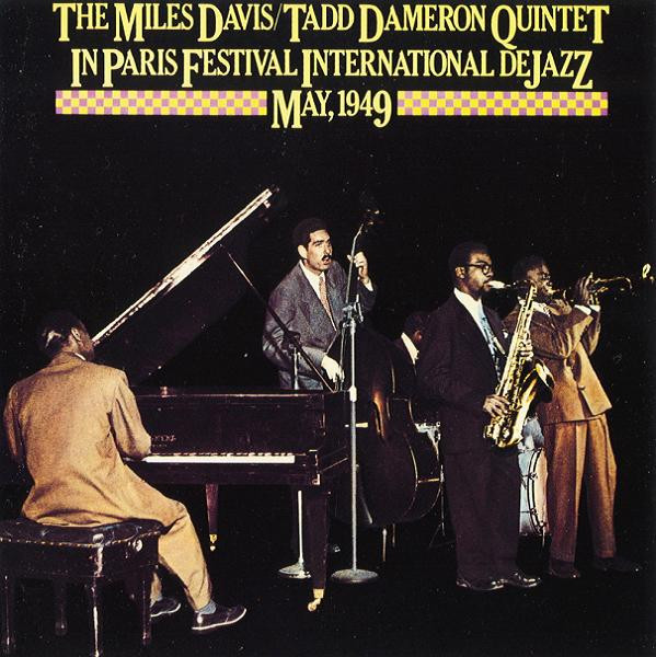 The Miles Davis/Tadd Dameron Quintet - In Paris Festival International De  Jazz - May