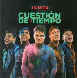 Los Totora - Cuestión De Tiempo album cover