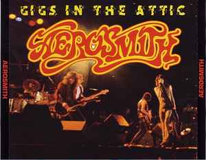 Aerosmith - Gigs In The Attic album cover