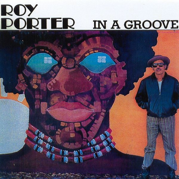 lataa albumi Roy Porter - In A Groove