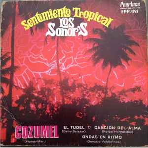 Los Sonor's – Sentimiento Tropical (1969, Vinyl) - Discogs