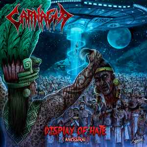 Carnagia - Display of Hate (Ancestral) album cover