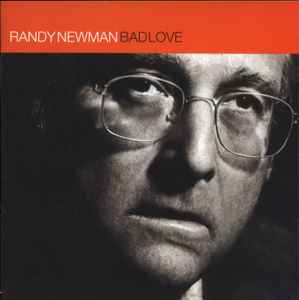 Randy Newman - Bad Love
