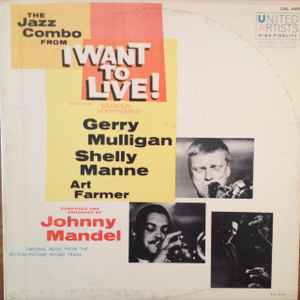 Gerry Mulligan - The Jazz Combo From "I Want To Live!" album cover