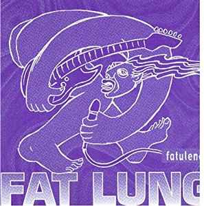 Fat Lung - Fatulence album cover