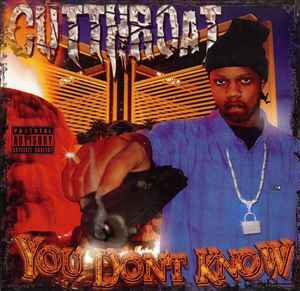 Cutthroat – You Dont Know (2004, CDr) - Discogs