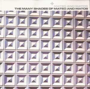 Mateo & Matos - The Many Shades Of Mateo And Matos album cover