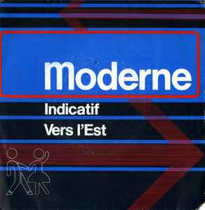 Moderne - Indicatif / Vers L'Est album cover