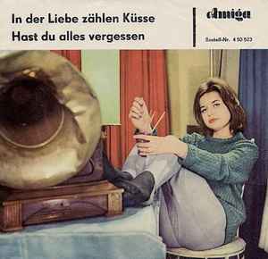 Die Kolibris (2) - In Der Liebe Zählen Küsse / Hast Du Alles Vergessen