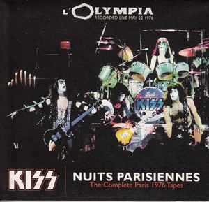 Kiss - Nuits Parisiennes (The Complete Paris 1976 Tapes)