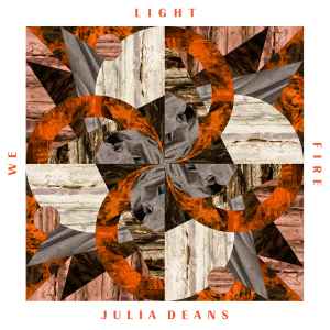 Julia Deans - We Light Fire album cover