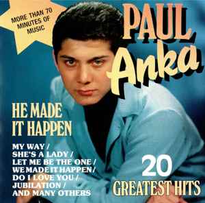 Paul Anka - He Made It Happen: 20 Greatest Hits album cover