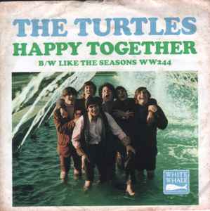 Happy Together / Like The Seasons - The Turtles