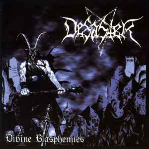 Desaster - Divine Blasphemies