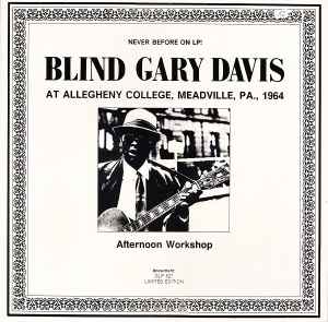 Afternoon Workshop (At Allegheny College, Meadville, PA., 1964) - Blind Gary Davis