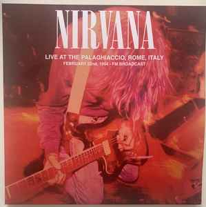 Live At The Palaghiaccio, Rome, Italy (Vinyl, LP, Limited Edition, Unofficial Release, Stereo) for sale