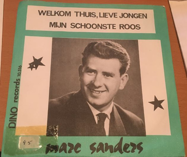 descargar álbum Marc Sanders - Welkom Thuis Lieve Jongen Mijn Schoonste Roos