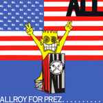 Cover of Allroy For Prez, 2013, Vinyl