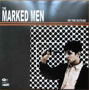 On The Outside - The Marked Men
