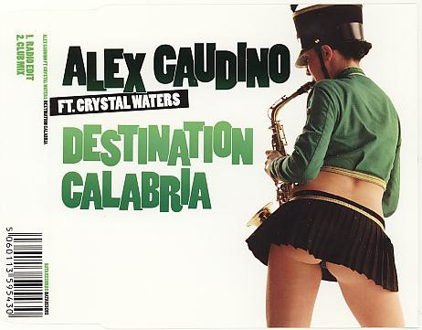 Alex Gaudino - Destination Calabria | Releases | Discogs