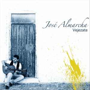 José Almarcha - Vejezate album cover