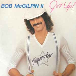 Bob McGilpin - Get Up