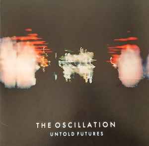 The Oscillation - Untold Futures album cover
