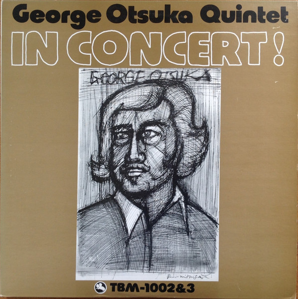 George Otsuka Quintet – In Concert ! (1973, Gatefold, Vinyl) - Discogs