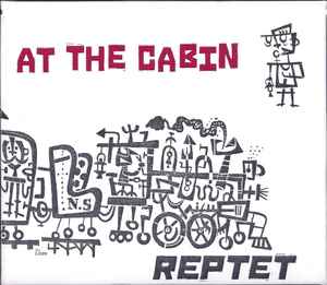 Reptet - At The Cabin album cover