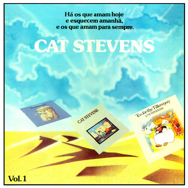 last ned album Cat Stevens - Vol 1 Há Os Que Amam Hoje E Esquecem Amanhã E Os Que Amam Para Sempre
