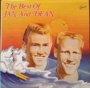 Jan And Dean – The Best Of Jan And Dean (1980, Vinyl) - Discogs