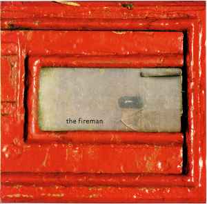 Rushes - The Fireman