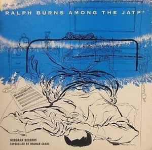 Ralph Burns - Ralph Burns Among The JATPs album cover