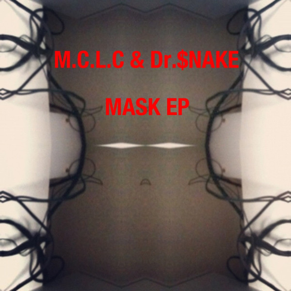 télécharger l'album MCLC & Dr$NAKE - Mask EP