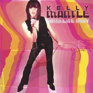 Kelly Mantle - Satellite Baby album cover
