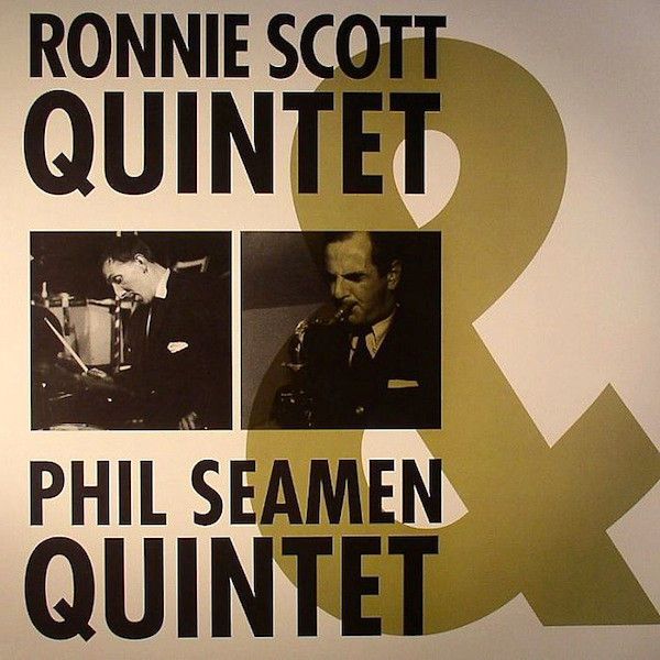Ronnie Scott Quintet & Phil Seamen Quintet – Ronnie Scott Quintet