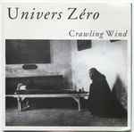 Univers Zéro – Crawling Wind (1983, Vinyl) - Discogs
