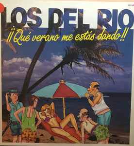 Los Del Rio - ¡¡Qué Verano Me Estás Dando!! album cover