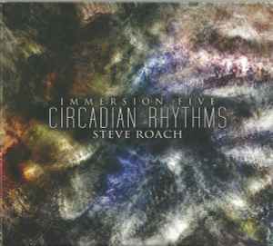 Steve Roach - Immersion Five - Circadian Rhythms album cover