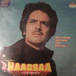 Haadsaa (An Incident) - Kalyanji Anandji, M.G. Hashmat