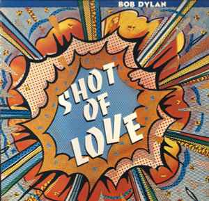 Bob Dylan - Shot Of Love album cover