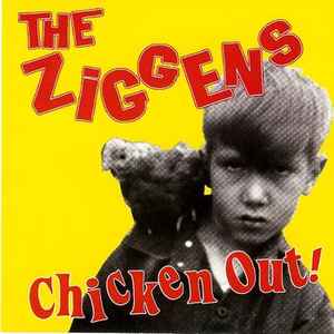 Chicken Out! - The Ziggens
