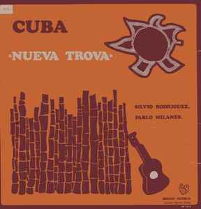 Silvio Rodríguez - Cuba Nueva Trova